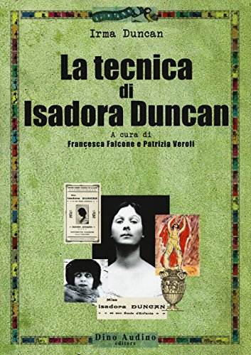 La tecnica di Isadora Duncan (Ricerche/danza)