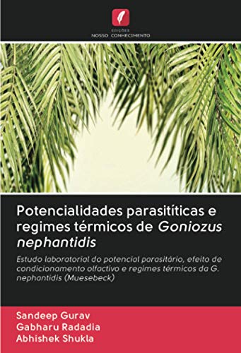 Potencialidades parasitíticas e regimes térmicos de Goniozus nephantidis