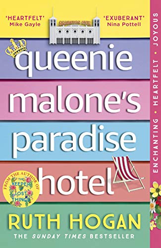 Queenie Malone's Paradise Hotel: the perfect uplifting summer read from the author of The Keeper of Lost Things (English Edition)