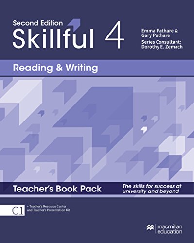 Skillful 2nd edition Level 4 - Reading and Writing/ Teacher's Book with Presentation Kit, Teacher's Resource Centre and Online Workbook: The skills for success at university and beyond