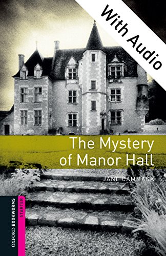 The Mystery of Manor Hall - With Audio Starter Level Oxford Bookworms Library (English Edition)