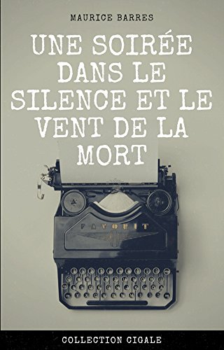 Une soirée dans le silence et le vent de la mort: Fragment d'un livre abandonné sur "La mort de Venise". (French Edition)