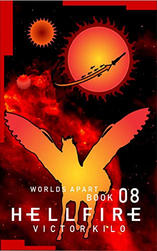 Worlds Apart Book 08: Hellfire (English Edition)