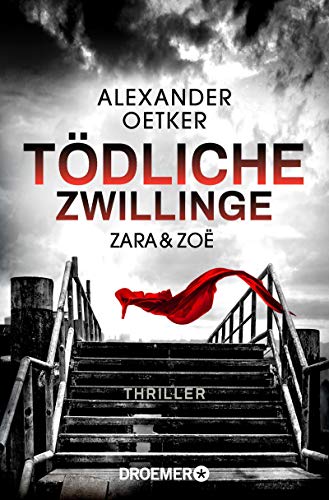 Zara und Zoë - Tödliche Zwillinge: Thriller (Die Profilerin und die Patin 2) (German Edition)