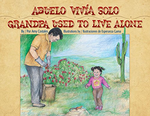 Abuelo vivía solo / Grandpa Used to Live Alone (Piñata Books) (English Edition)