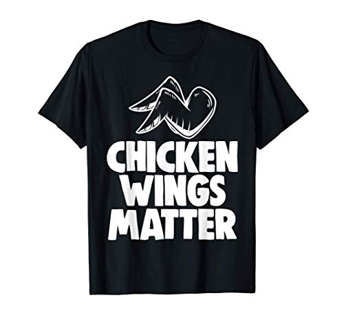 Chicken Wings Matter Tee Shirts Funny Chicken Lovers Gifts Camiseta