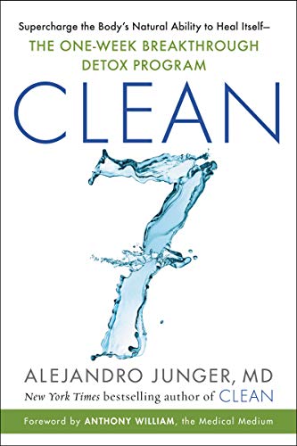 Clean 7: The First Week to a Healthy Life