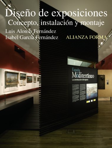 Diseño de exposiciones: Concepto, instalación y montaje (Alianza Forma (Af))
