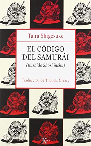El código del samurái: (Bushido Shoshinshu) (Clásicos)