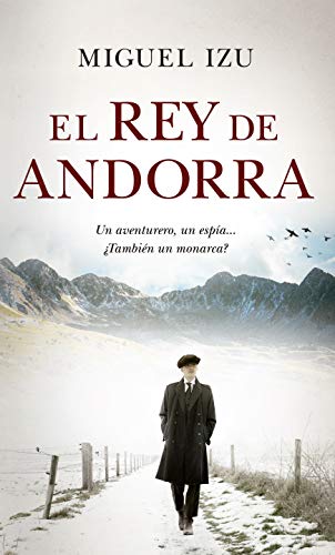 El Rey de Andorra (Novela Histórica)