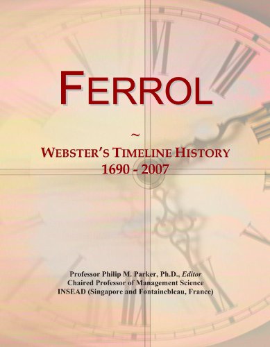 Ferrol: Webster's Timeline History, 1690 - 2007