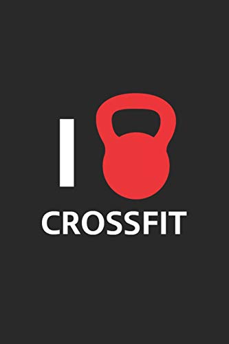 I Crossfit: Lined NoteBook, Gym, Running, Lifting, Crossfit & Cardio Journal, Training, Strong Muscles, Skinny Body, Diet and Workout Journal Gift, 100 Pages, 6X9 Inches, SoftCover, Matte Finish