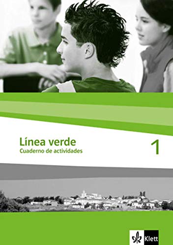 Linea verde 1. Arbeitsheft / Cuaderno de actividades: Speziell für Spanisch als 3. Fremdsprache. Für den Beginn in Klasse 8 oder 9