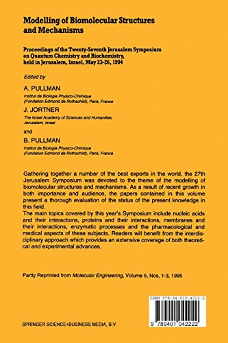 Modelling of Biomolecular Structures and Mechanisms: Proceedings of the Twenty-Seventh Jerusalem Symposium on Quantum Chemistry and Biochemistry Held ... May 23-26, 1994: 27 (Jerusalem Symposia)