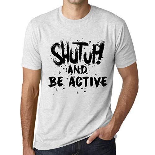 One in the City Hombre Camiseta Vintage T-Shirt Gráfico Shut Up and BE Active Blanco Moteado