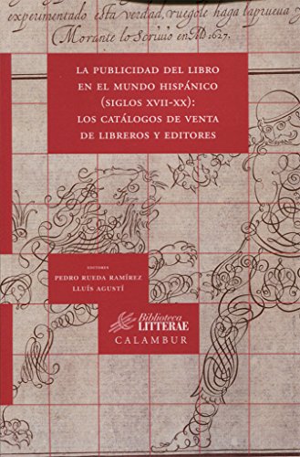 Publicidad del libro en el mundo Hispánico. Siglos XVII-XX