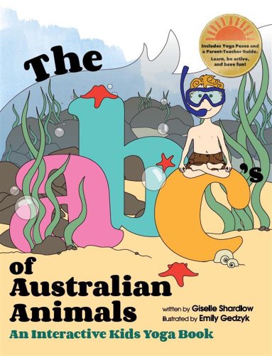 The ABC's of Australian Animals: An Interactive Kids Yoga Book (English Edition)