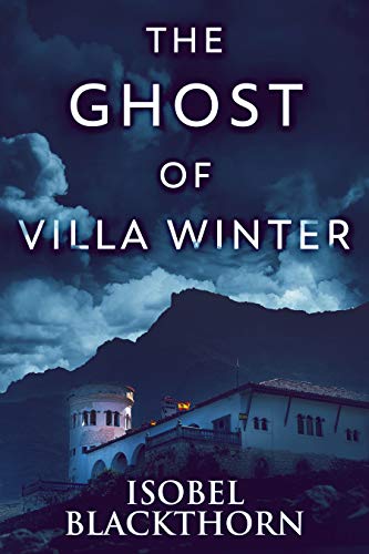 The Ghost Of Villa Winter (Canary Islands Mysteries Book 4) (English Edition)