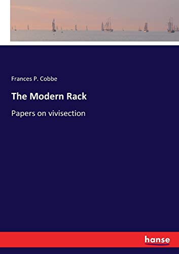 The Modern Rack: Papers on vivisection