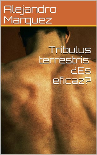 Tribulus terrestris: ¿Es eficaz?