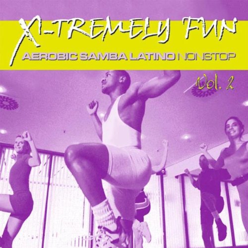X-Tremely Fun: Aerobic Samba Latino, Vol. 2