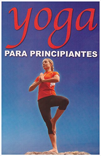 Yoga Para Principiantes = Yoga for Beginners (RTM Ediciones)