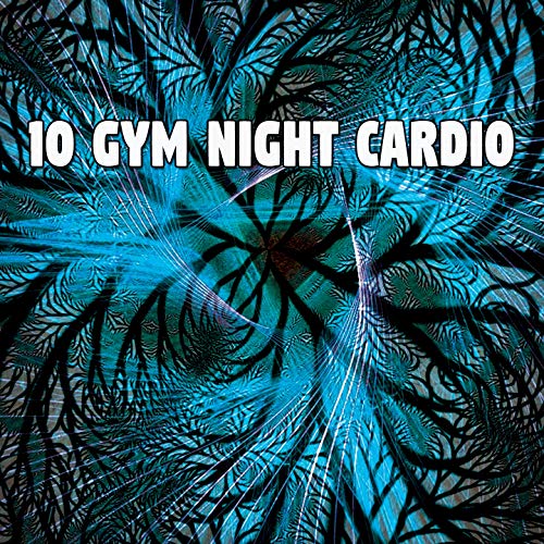 10 Gym Night Cardio