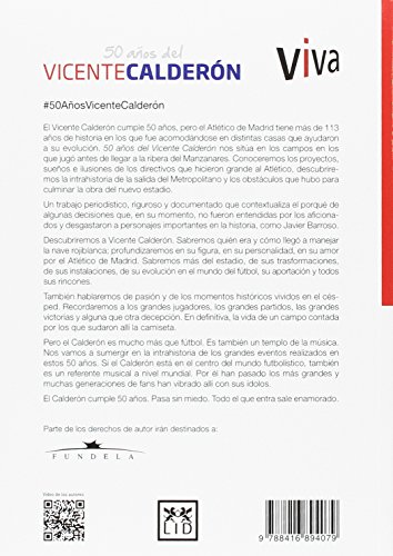 50 años Del Vicente Calderón: La Historia de Una Pasión En Rojo Y Blanco (VIVA)