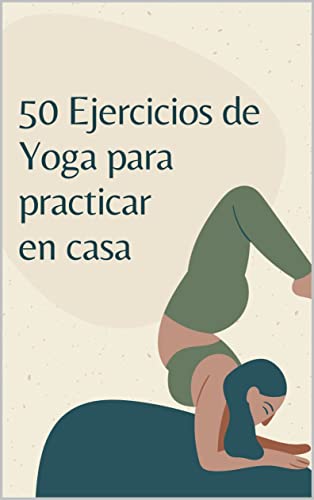 50 Ejercicios de Yoga para practicar en casa