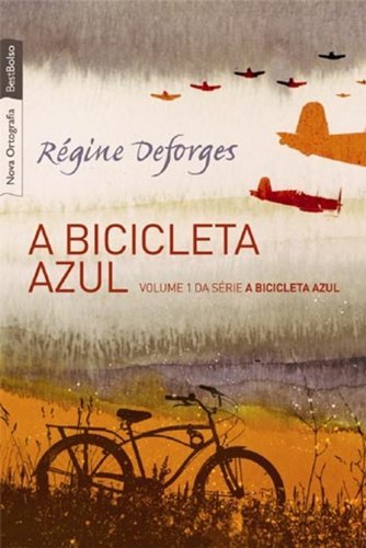 A Bicicleta Azul - Série A Bicicleta Azul. Volume 1 (Em Portuguese do Brasil)