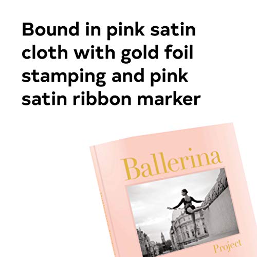Ballerina Project: (Ballerina Photography Books, Art Fashion Books, Dance Photography)
