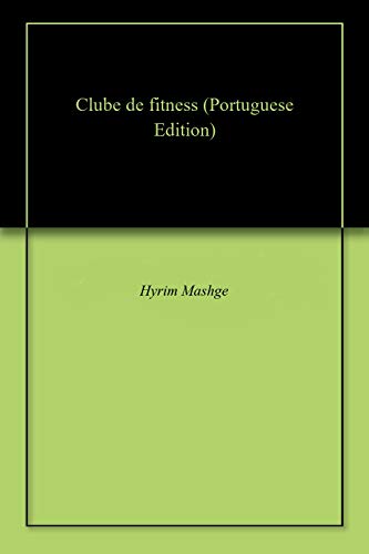 Clube de fitness (Portuguese Edition)
