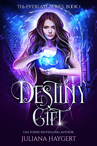 Destiny Gift (The Everlast Series Book 1) (English Edition)