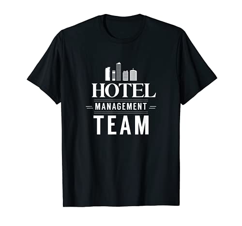 Director de Hoteles Equipo de Dirección de Hoteles Camiseta
