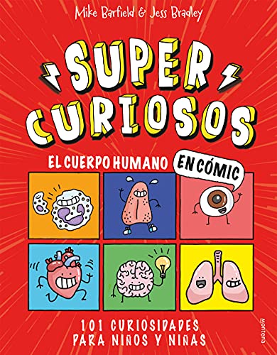 El cuerpo humano en cómic. 101 curiosidades para niños y niñas (Súper Curiosos): Guía y enciclopedia divertida para aprender
