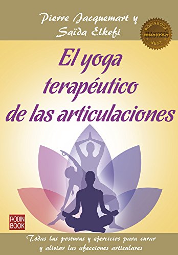 El yoga terapéutico de las articulaciones (Masters/Salud)