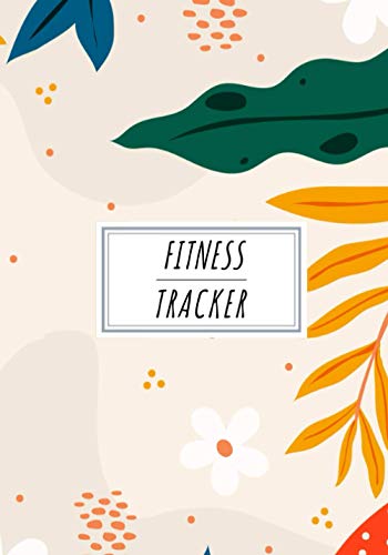 Fitness Tracker: Daily Strenght Training Journal to Keep Track and Reviews Fit Exercice and Workout | Record Date, Weight, Body Fat, Muscle Group, ... More On 100 Detailed Sheets | Self Help Home.
