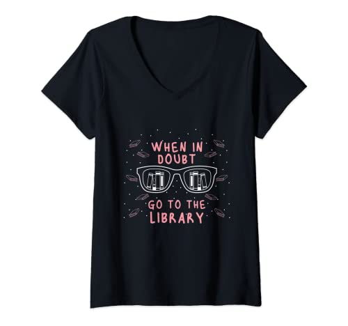 Mujer When in Doubt go to the Library Camiseta Cuello V