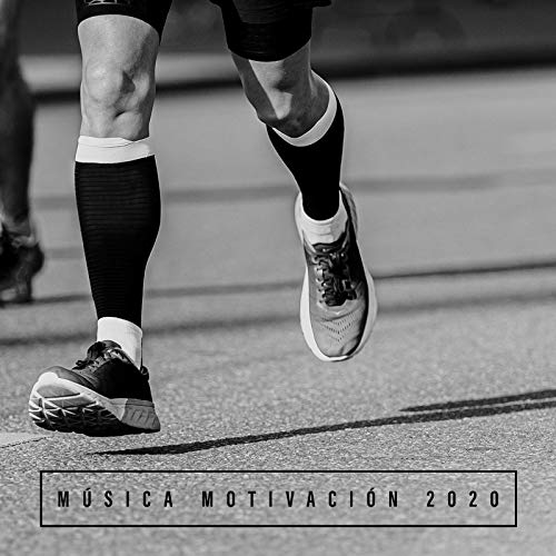 Música Motivación 2020 - Potente Recopilación de Música Chillout para Entrenar en el Gimnasio, Trotar y Correr por la Mañana, Pilates, Entrenamiento Físico