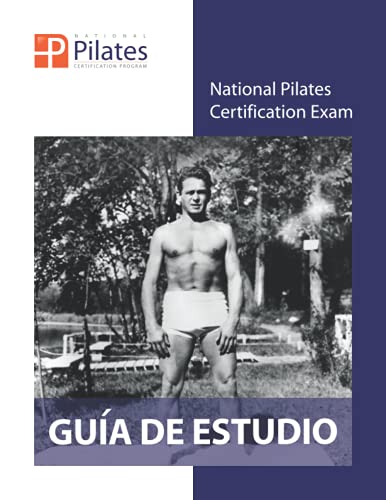 National Pilates Certification Exam - Guía De Estudio