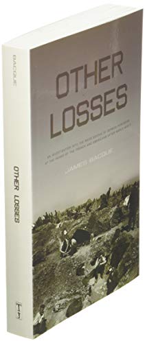Other Losses: An Investigation into the Mass Deaths of German Prisoners at the Hands of the French and Americans after World War II