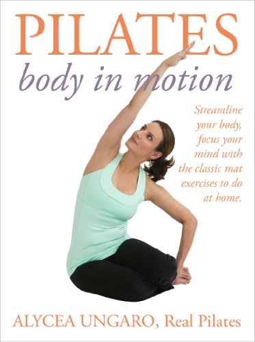 Pilates: Body in Motion (English Edition)