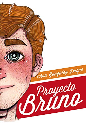 Proyecto Bruno: Novela romántica young adult (El club de los raritos nº 1)