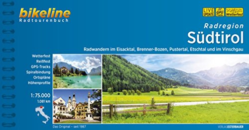 Radregion Südtirol: Radwandern im Eisacktal, Pustertal, Etschtal und im Vinschgau. 24 Touren, 1.081 km, wetterfest/reißfest, GPS-Tracks Download, LiveUpdate