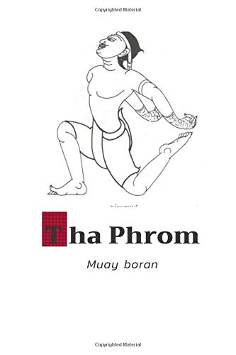 Tha Phrom: Muay Boran