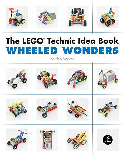 The LEGO Technic Idea Book: Wheeled Wonders