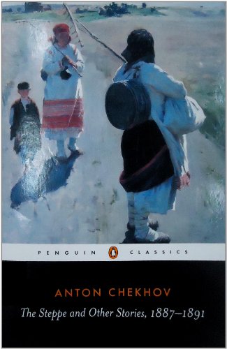 The Steppe and Other Stories, 1887-91 (Penguin Classics)