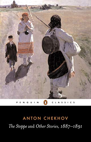 The Steppe and Other Stories, 1887-91 (Penguin Classics)