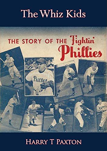 The Whiz Kids: The Story of the fightin’ Phillies (English Edition)
