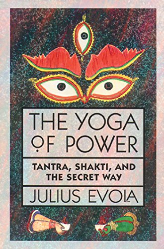 The Yoga of Power: Tantra, Shakti, and the Secret Way (English Edition)